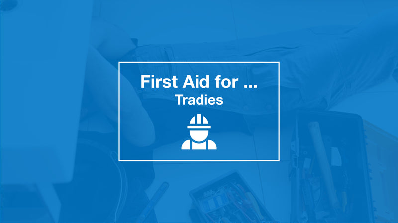 First Aid for Tradies