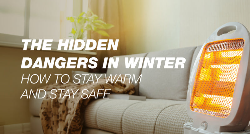 The hidden dangers in winter: how to stay warm and stay safe