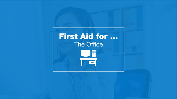 First Aid for the Office
